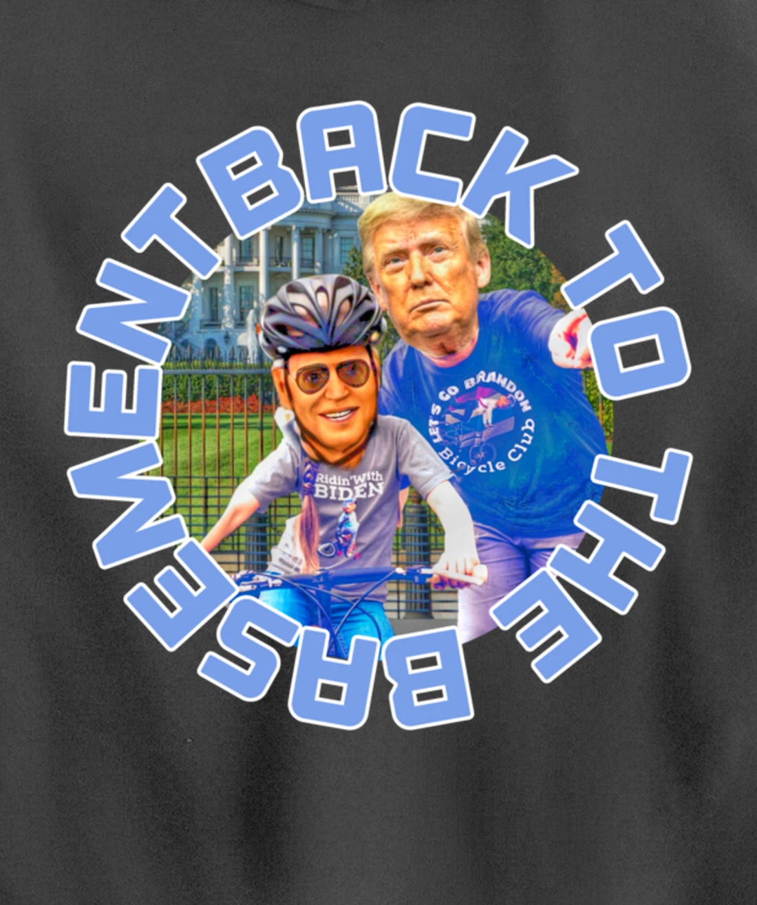 Back to the Basement Biden Trump Bicycle Patriot Republican Pullover Hoodie