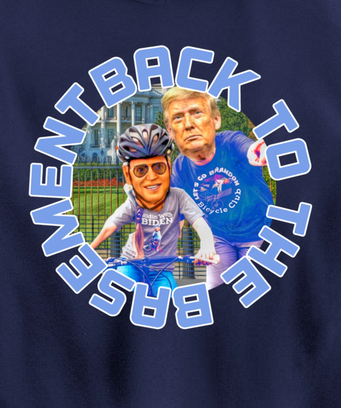 Back to the Basement Biden Trump Bicycle Patriot Republican Pullover Hoodie