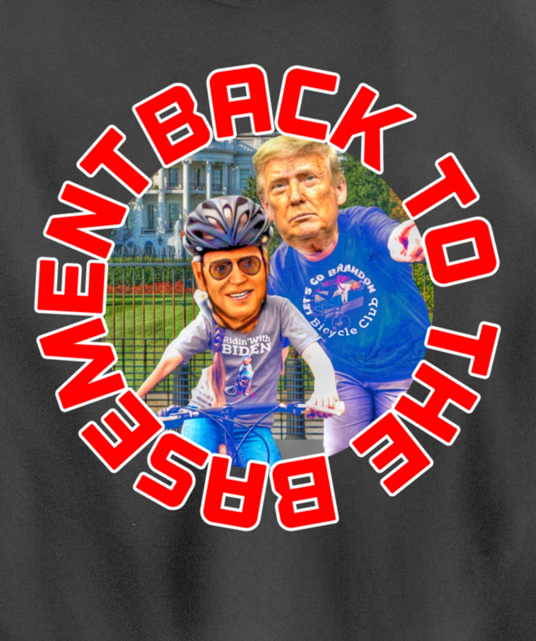 Back to the Basement Biden Trump Bicycle Patriot Republican Pullover Hoodie
