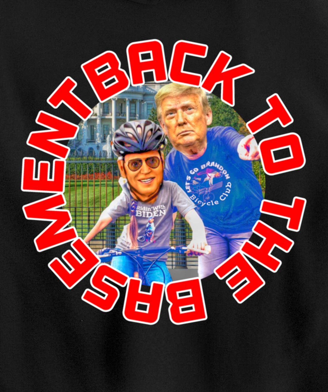 Back to the Basement Biden Trump Bicycle Patriot Republican Pullover Hoodie