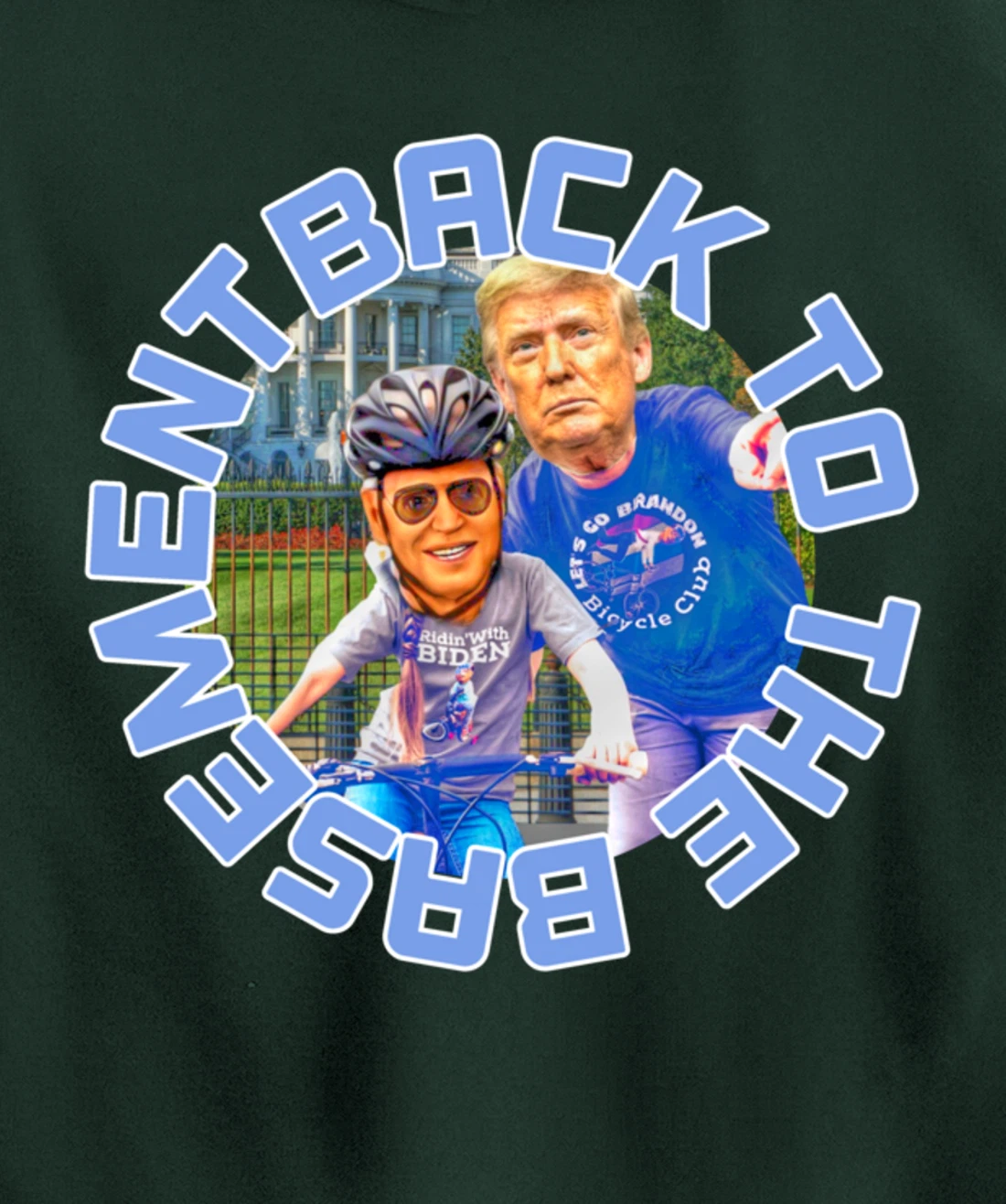 Back to the Basement Biden Trump Bicycle Patriot Republican Pullover Hoodie