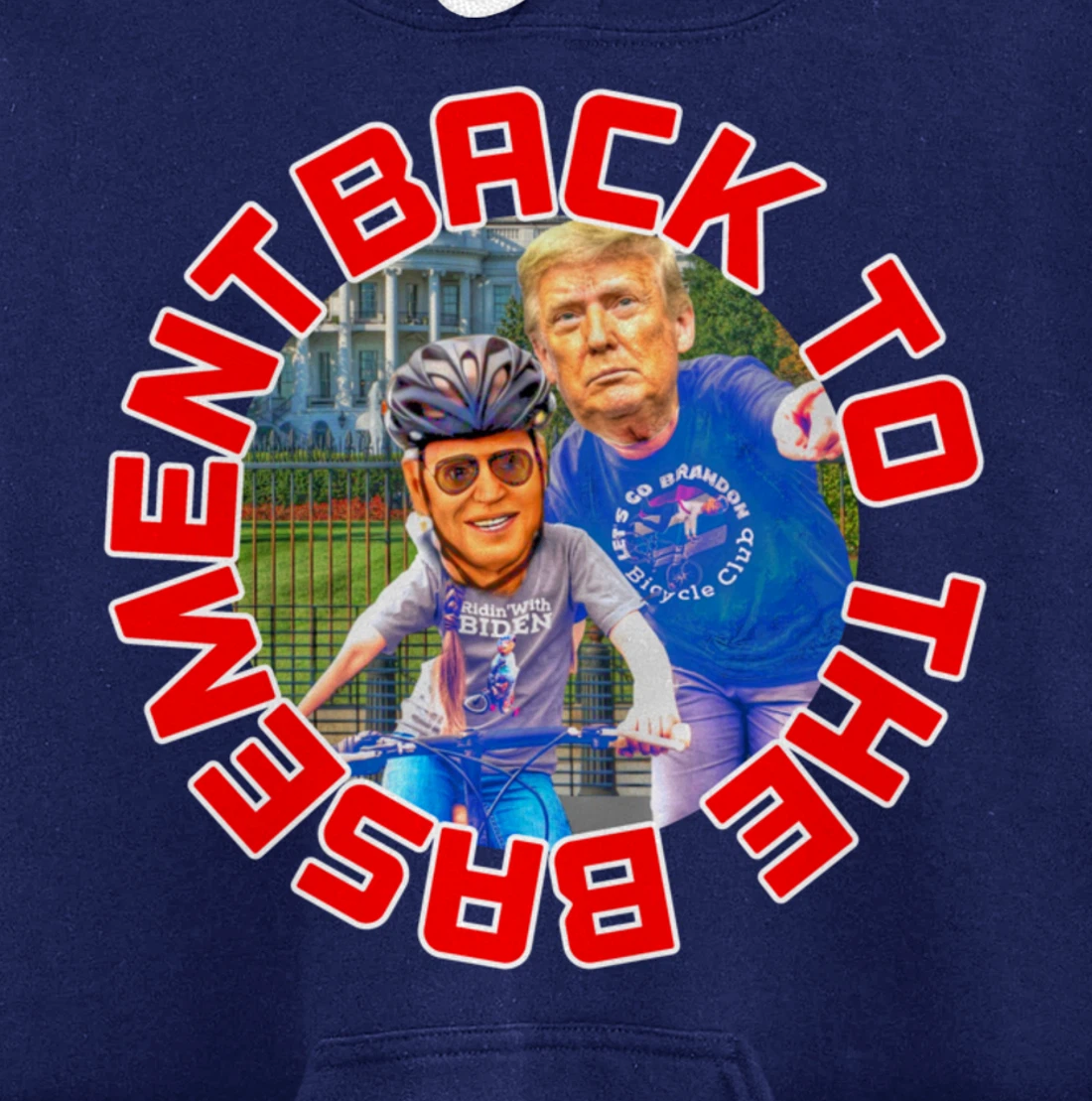 Back to the Basement Biden Trump Bicycle Patriot Republican Pullover Hoodie