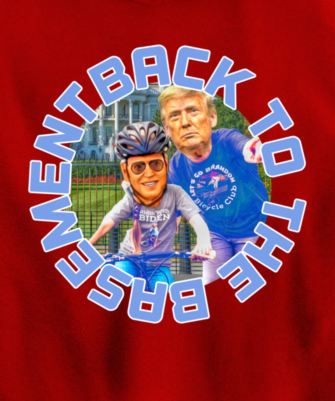 Back to the Basement Biden Trump Bicycle Patriot Republican Pullover Hoodie