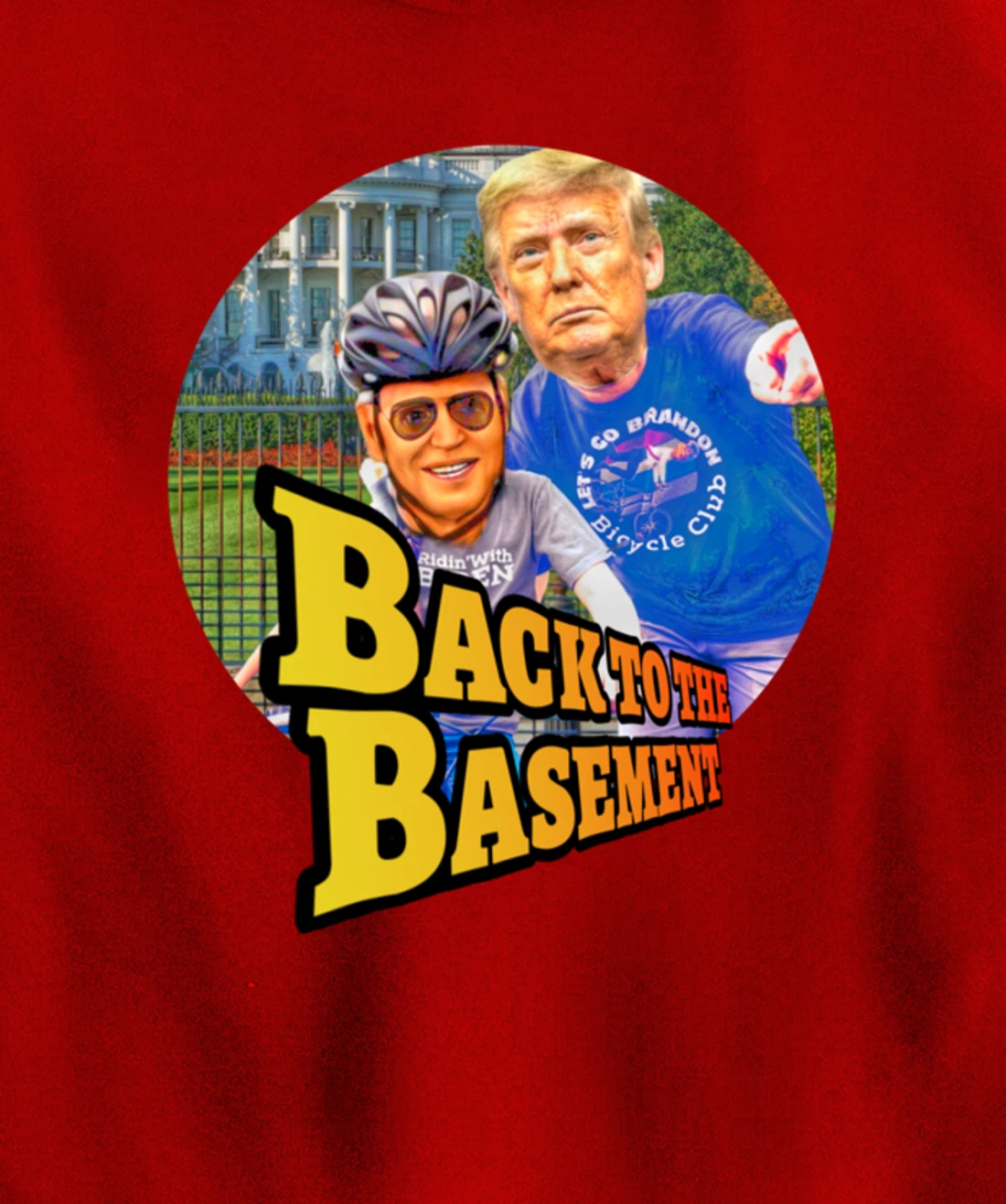 Back to the Basement Biden Trump Bicycle Patriot Republican Pullover Hoodie