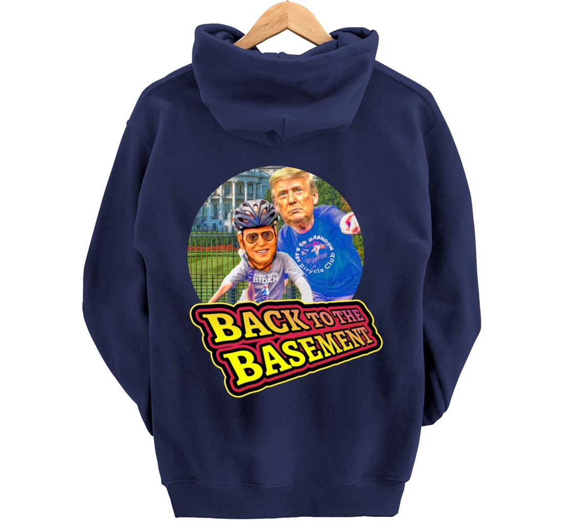 Back to the Basement Biden Trump Bicycle Patriot Republican Pullover Hoodie