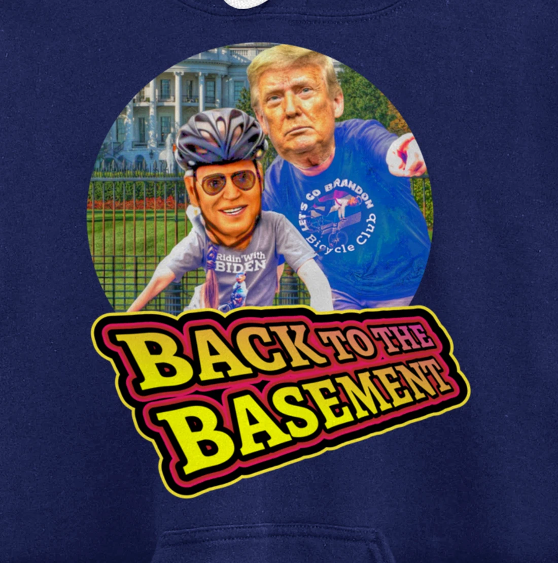 Back to the Basement Biden Trump Bicycle Patriot Republican Pullover Hoodie