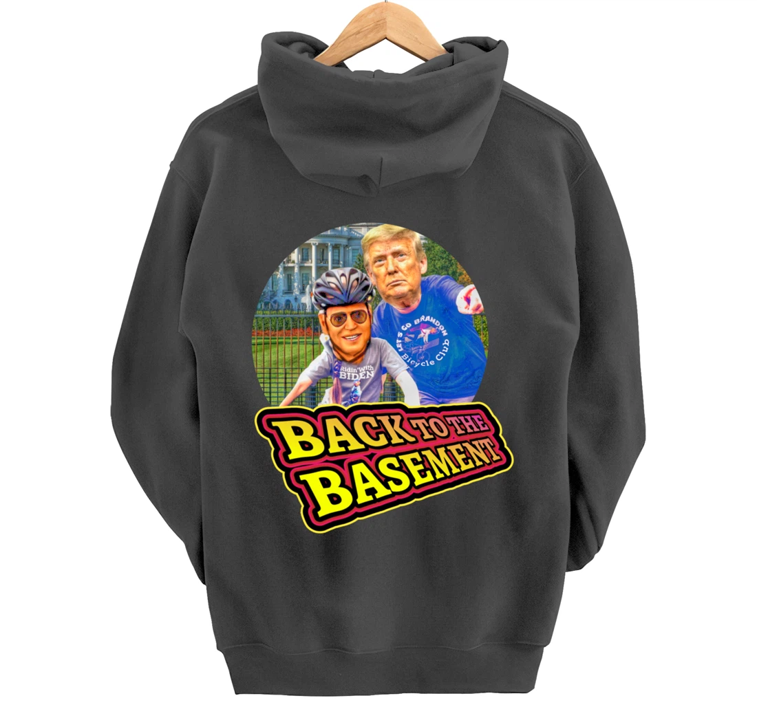 Back to the Basement Biden Trump Bicycle Patriot Republican Pullover Hoodie
