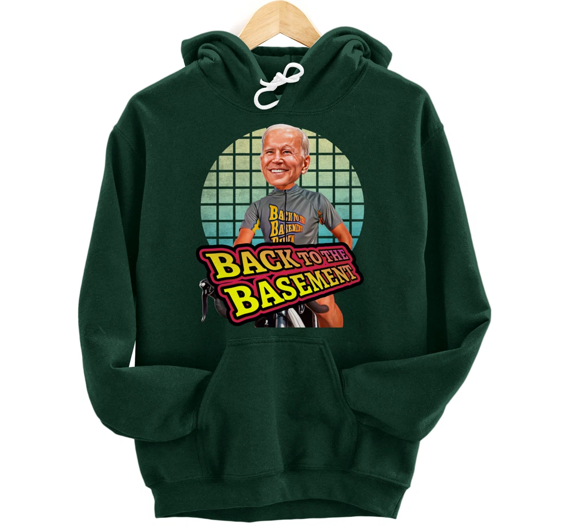 Back to the Basement Biden Trump Bicycle Patriot Republican Pullover Hoodie