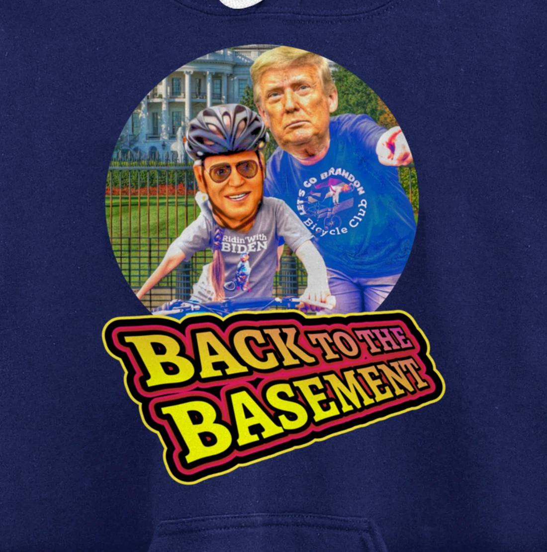Back to the Basement Biden Trump Bicycle Patriot Republican Pullover Hoodie