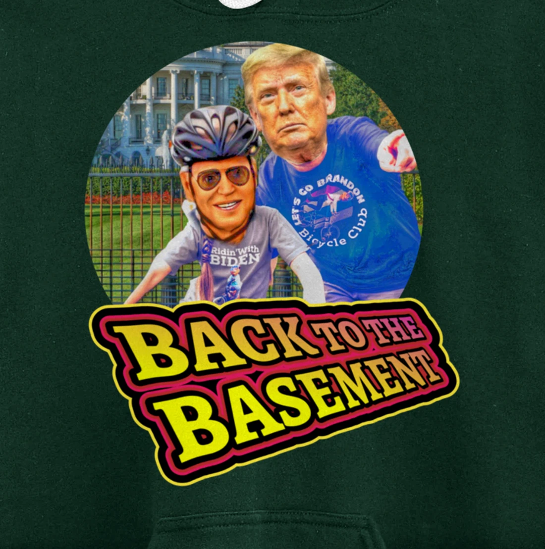 Back to the Basement Biden Trump Bicycle Patriot Republican Pullover Hoodie