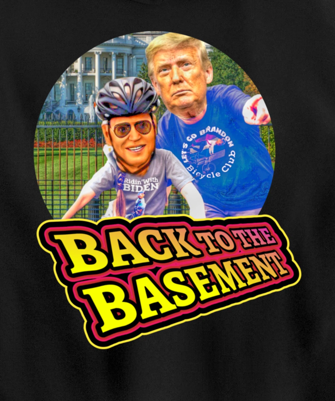 Back to the Basement Biden Trump Bicycle Patriot Republican Pullover Hoodie