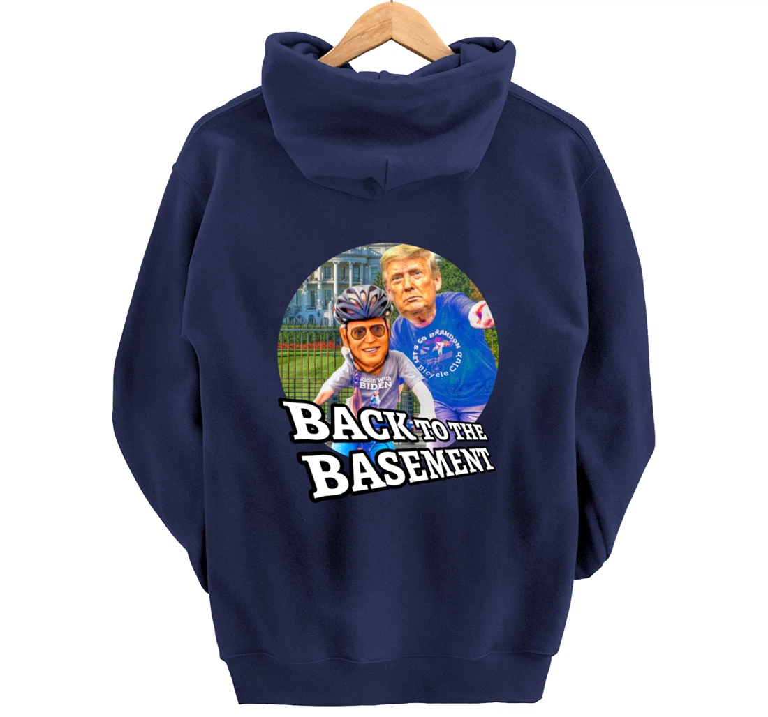 Back to the Basement Biden Trump Bicycle Patriot Republican Pullover Hoodie
