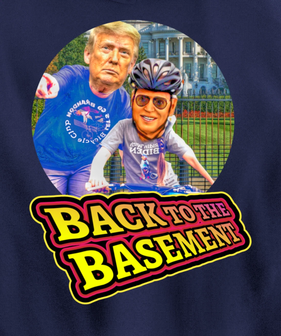Back to the Basement Biden Trump Bicycle Patriot Republican Pullover Hoodie