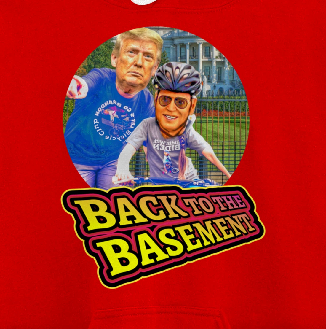 Back to the Basement Biden Trump Bicycle Patriot Republican Pullover Hoodie