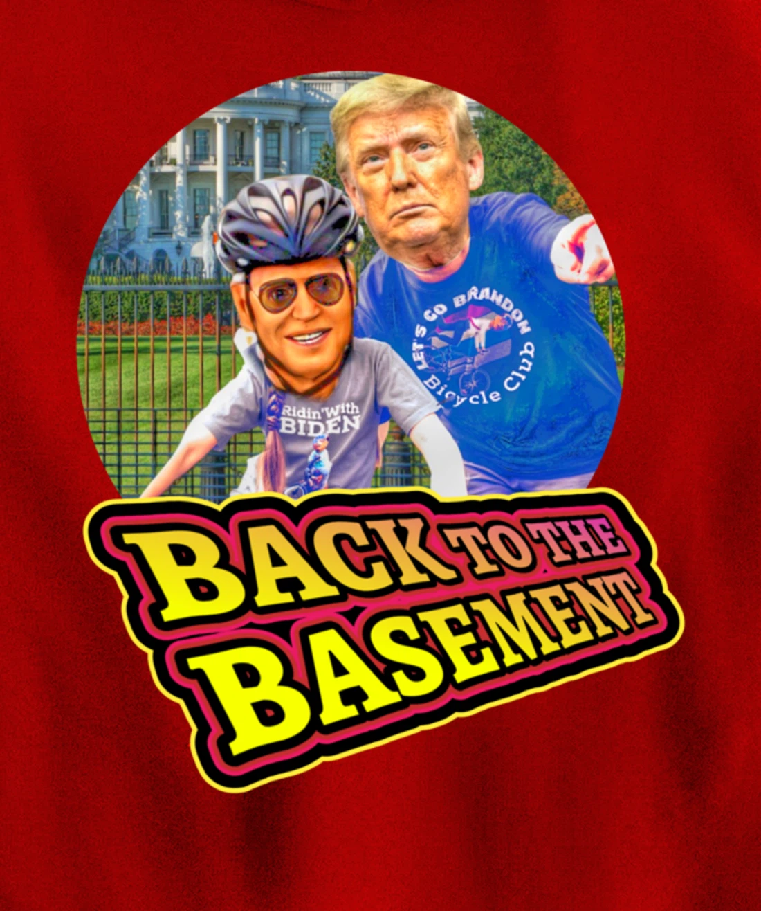 Back to the Basement Biden Trump Bicycle Patriot Republican Pullover Hoodie