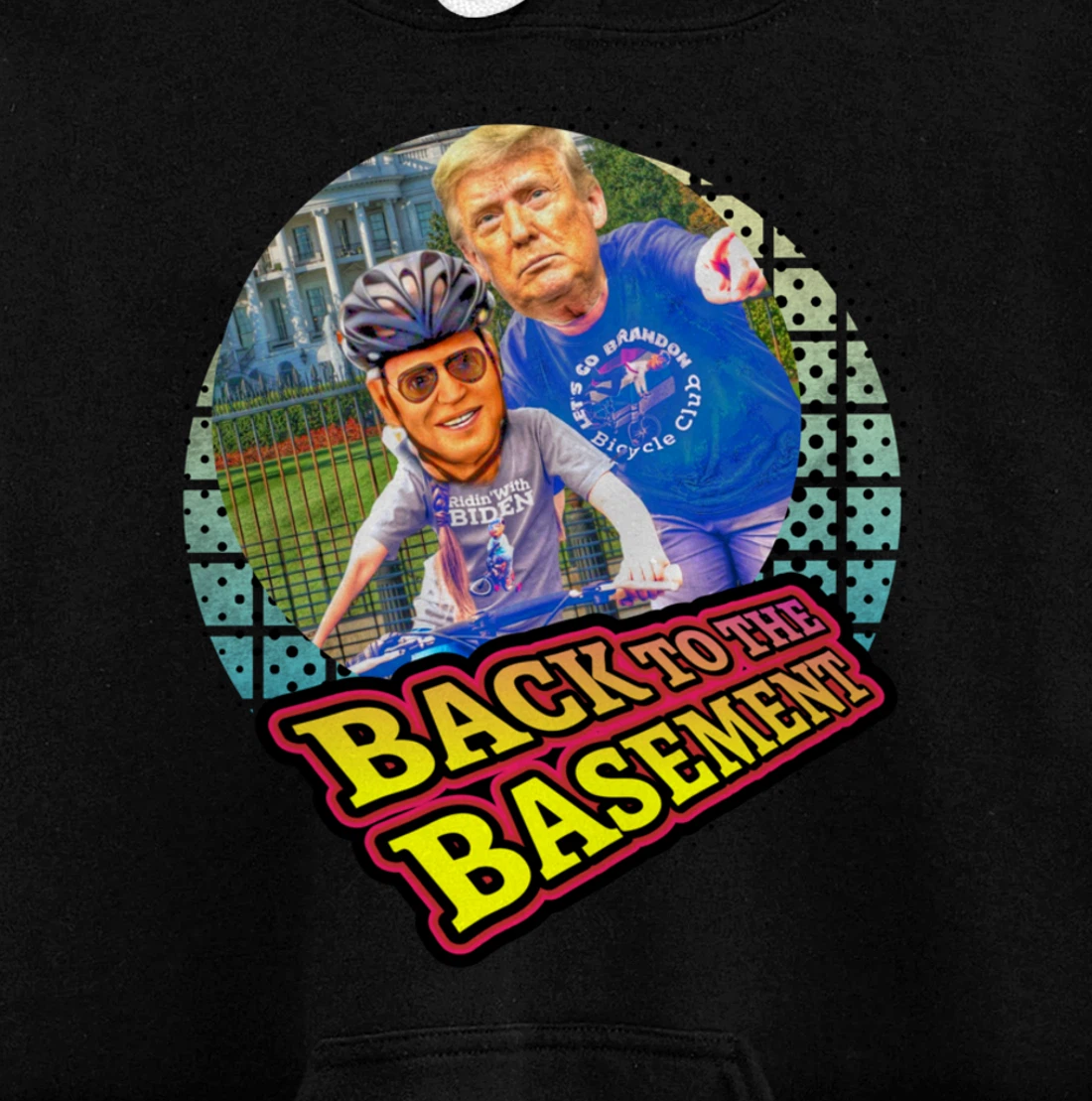 Back to the Basement Biden Trump Bicycle Patriot Republican Pullover Hoodie
