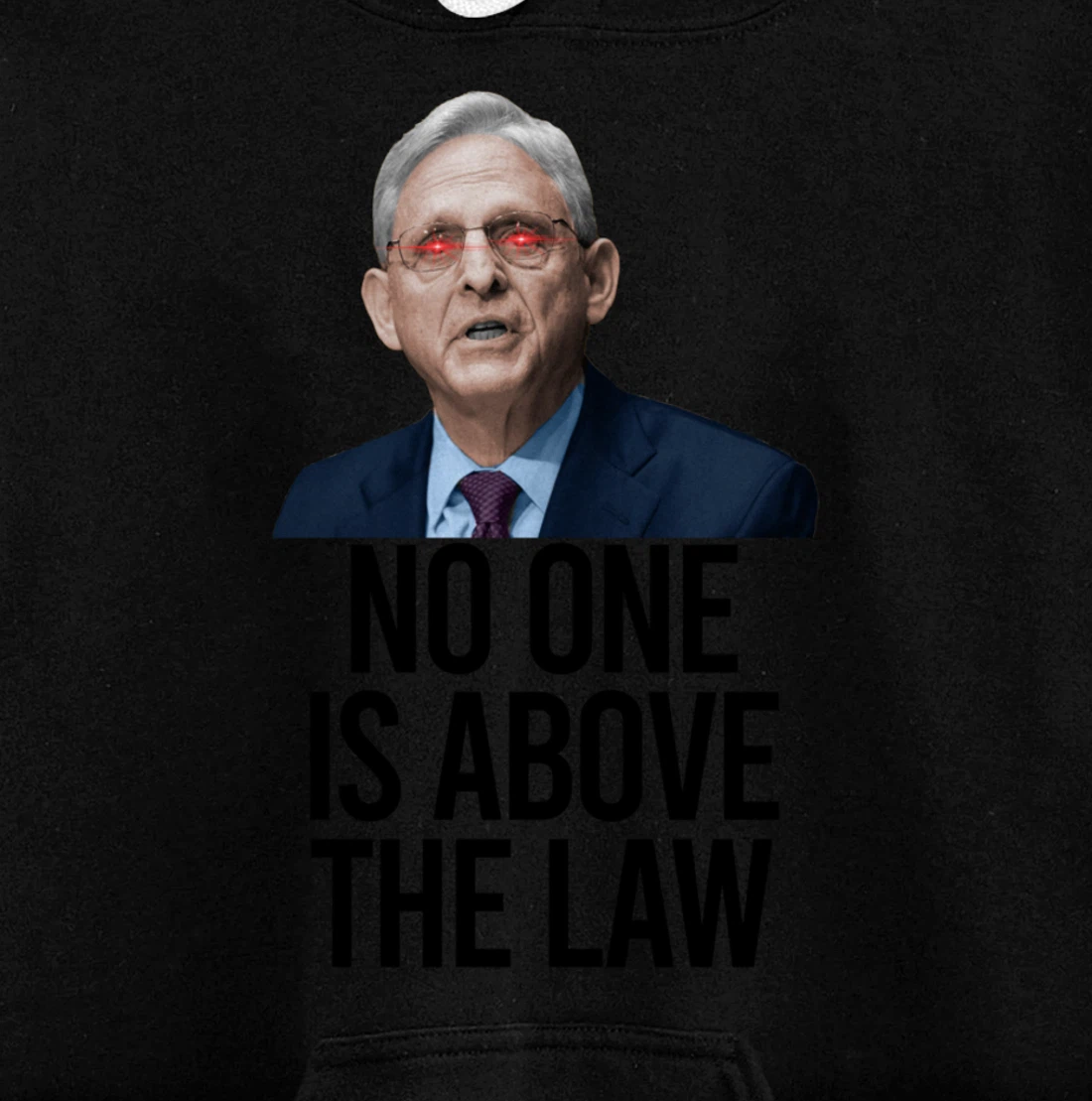 NO ONE IS ABOVE THE LAW Merrick Garland Fun Anti Trump Meme Pullover Hoodie