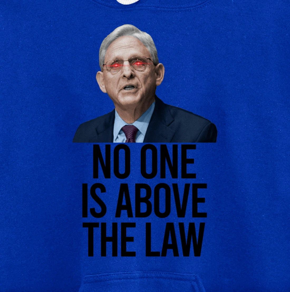 NO ONE IS ABOVE THE LAW Merrick Garland Fun Anti Trump Meme Pullover Hoodie