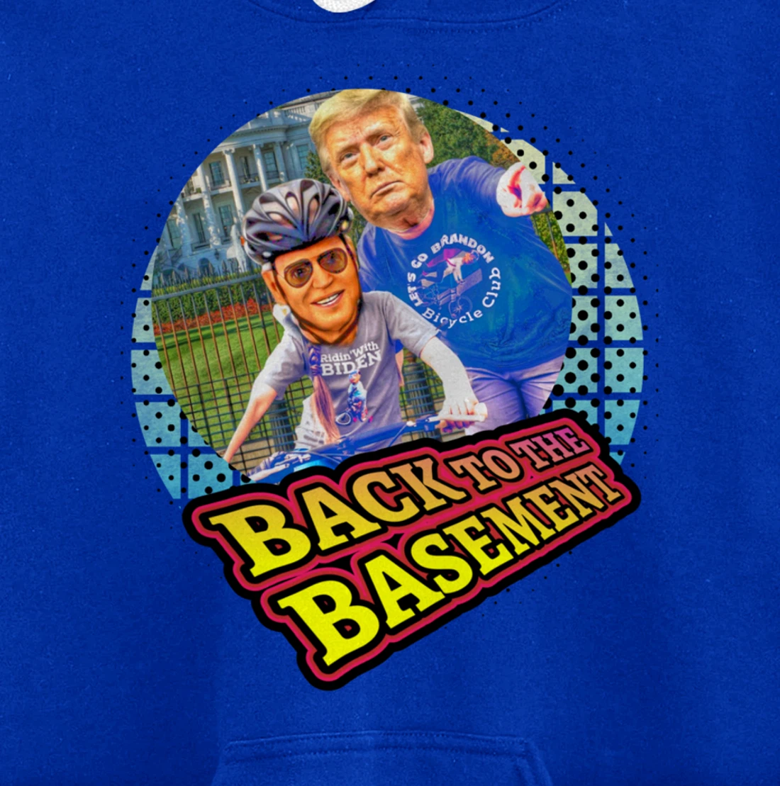 Back to the Basement Biden Trump Bicycle Patriot Republican Pullover Hoodie