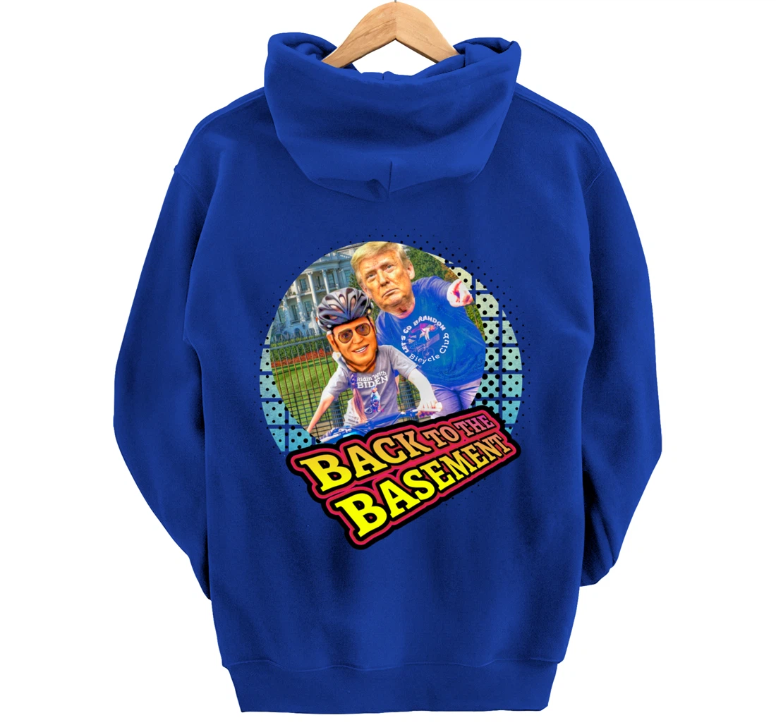 Back to the Basement Biden Trump Bicycle Patriot Republican Pullover Hoodie