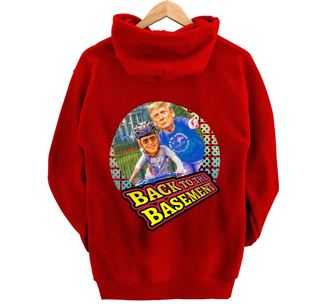 Back to the Basement Biden Trump Bicycle Patriot Republican Pullover Hoodie