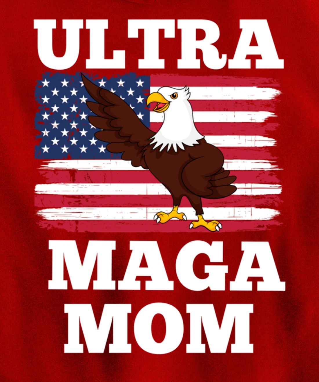 Patriotic Ultra Maga Mom U.S. Flag President Trump Pullover Hoodie