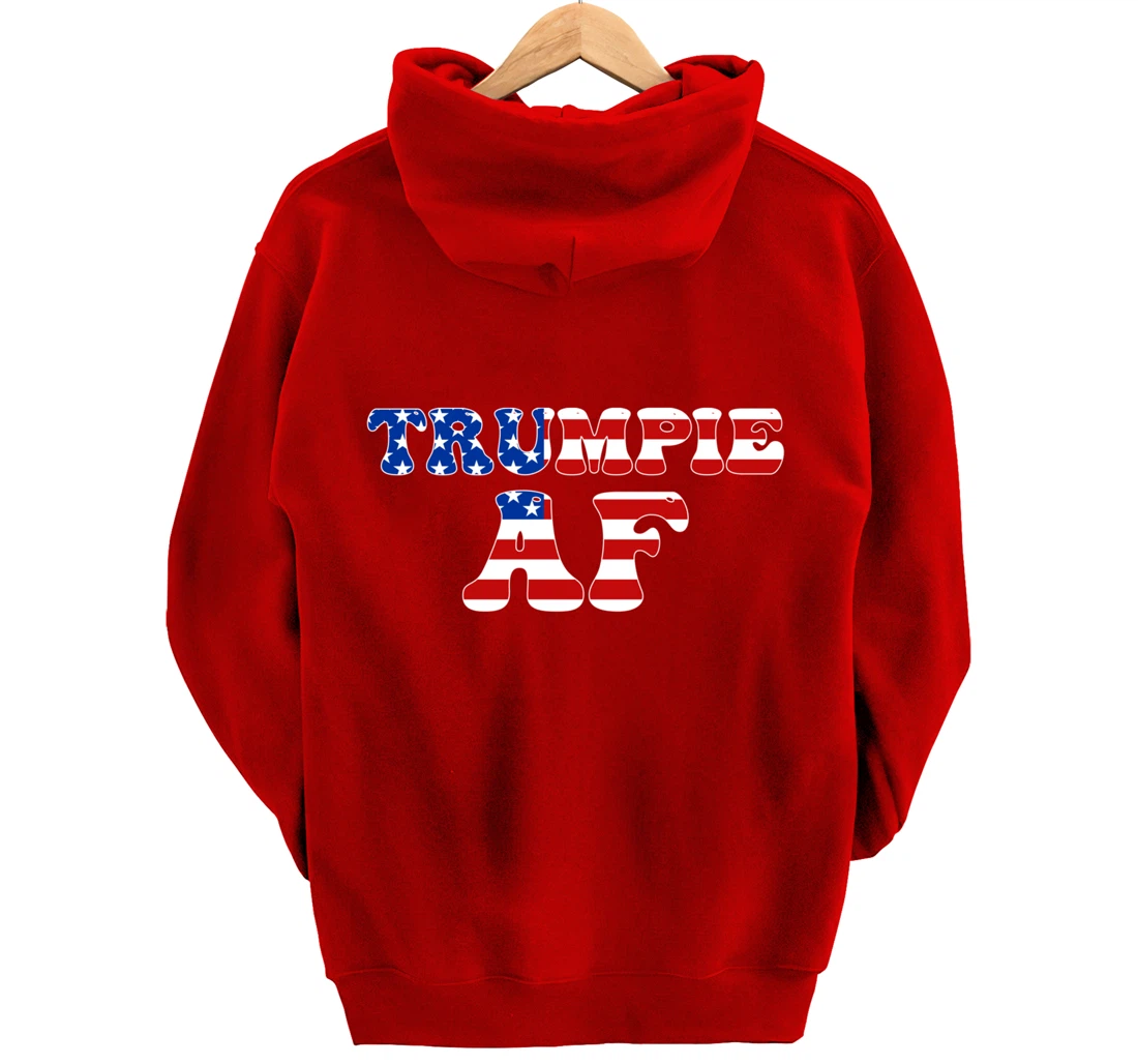 Trumpie AF American Flag Funny Anti Democrat Pro-Trump Pullover Hoodie