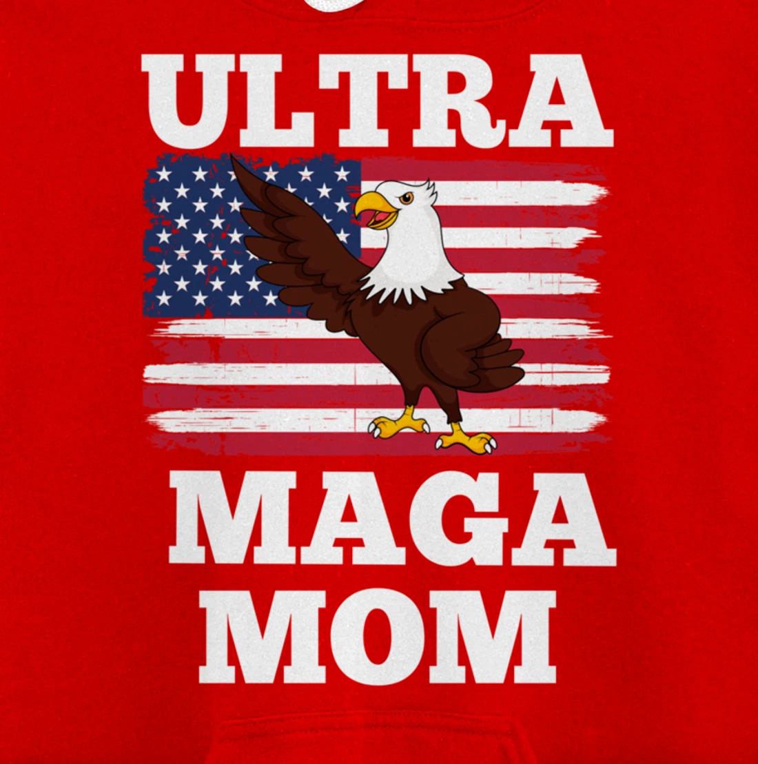 Patriotic Ultra Maga Mom U.S. Flag President Trump Pullover Hoodie