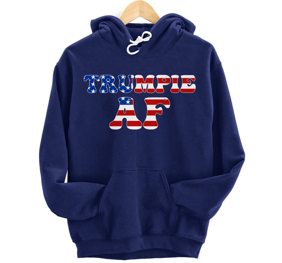 Trumpie AF American Flag Funny Anti Democrat Pro-Trump Pullover Hoodie