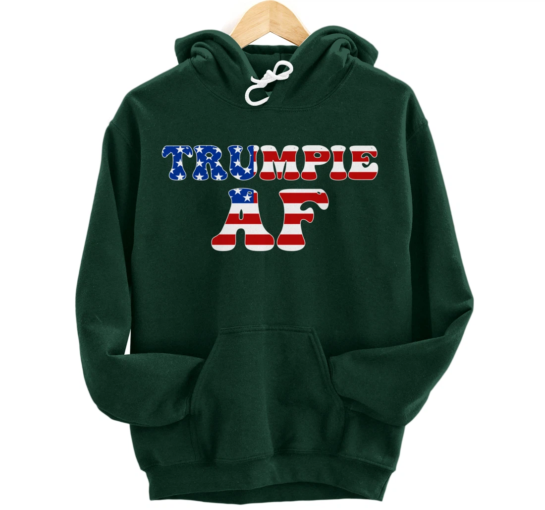 Trumpie AF American Flag Funny Anti Democrat Pro-Trump Pullover Hoodie