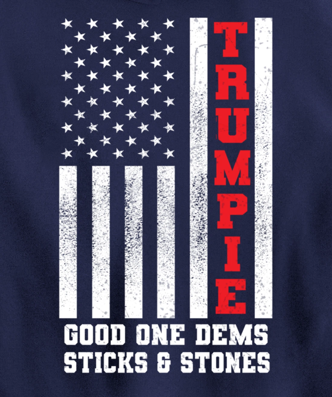 Trumpie Funny New Nickname for Trump for Adults Teens Pullover Hoodie