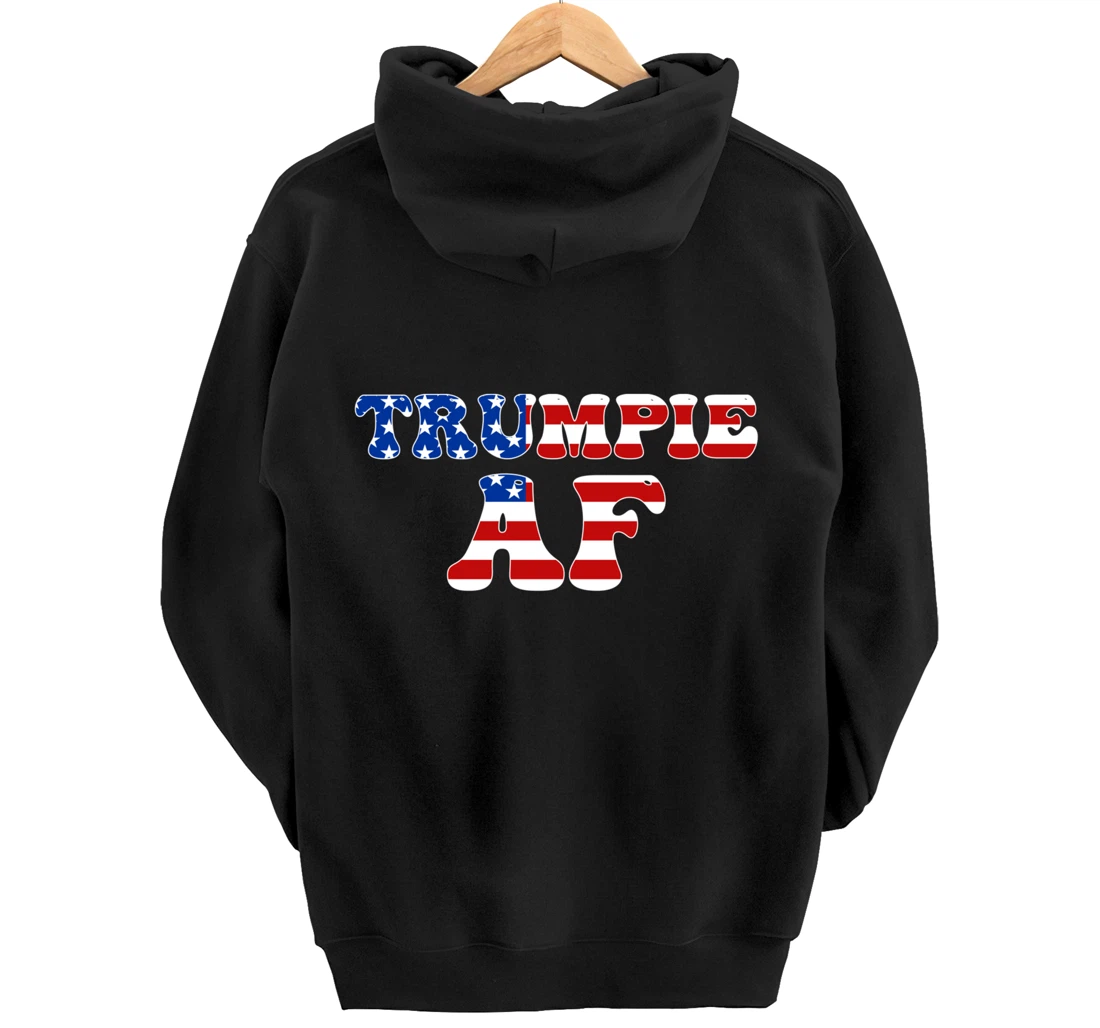 Trumpie AF American Flag Funny Anti Democrat Pro-Trump Pullover Hoodie