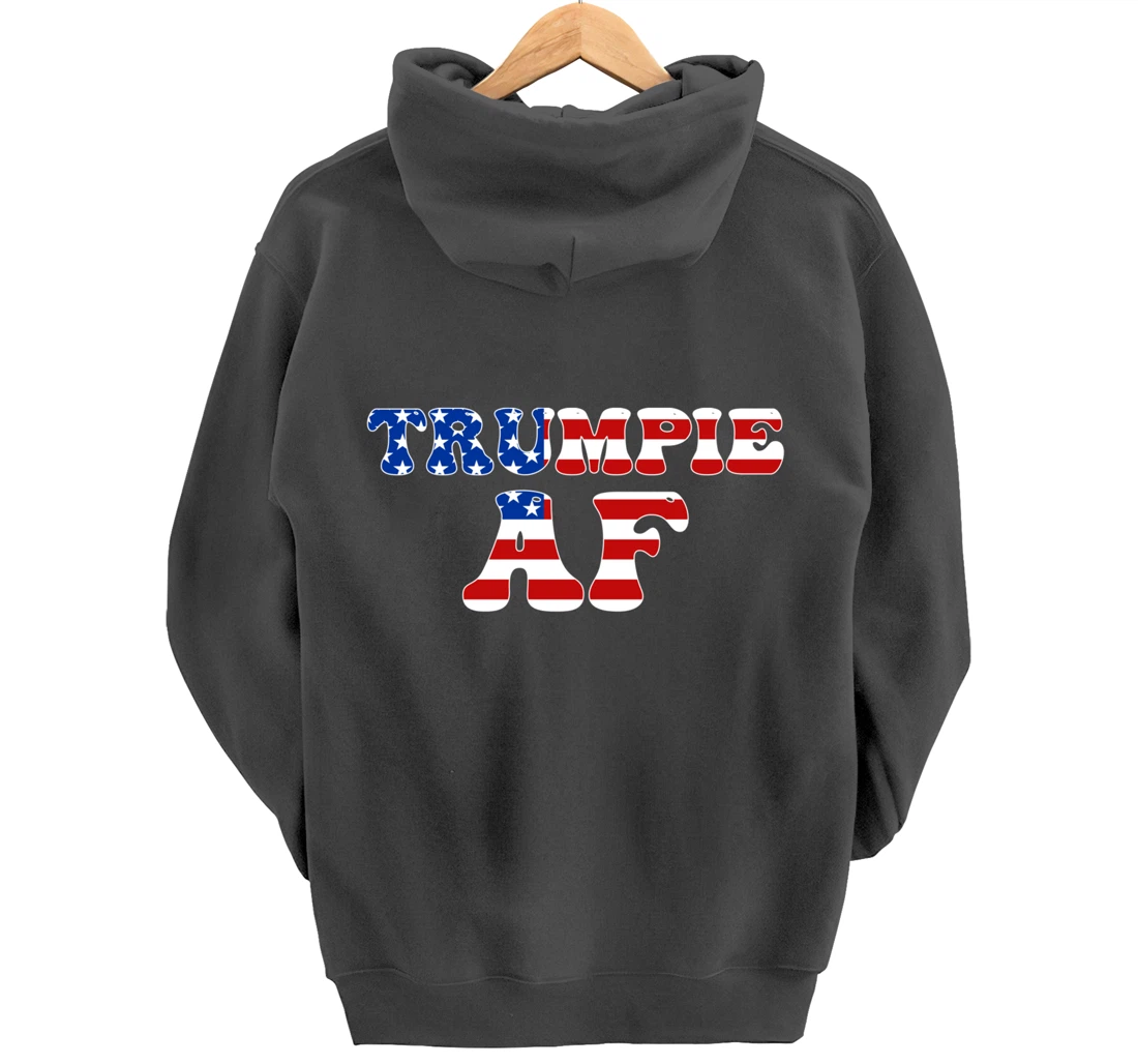 Trumpie AF American Flag Funny Anti Democrat Pro-Trump Pullover Hoodie
