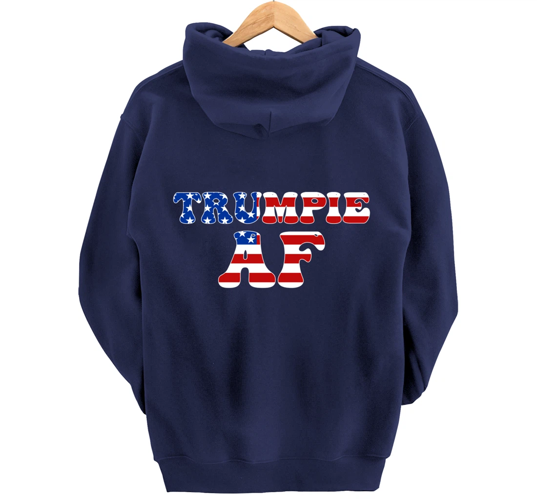 Trumpie AF American Flag Funny Anti Democrat Pro-Trump Pullover Hoodie