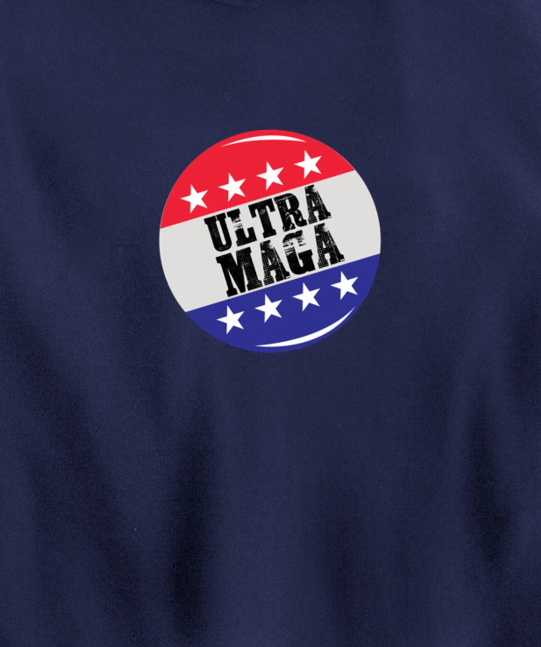 Campaign Button Patriotic Flag Freedom Ultra Maga Trump Pullover Hoodie