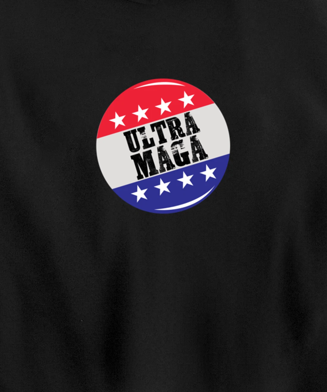 Campaign Button Patriotic Flag Freedom Ultra Maga Trump Pullover Hoodie