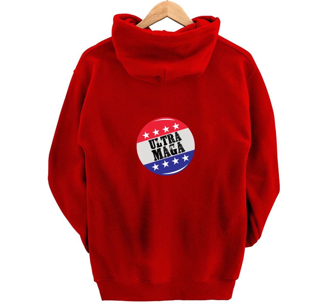 Campaign Button Patriotic Flag Freedom Ultra Maga Trump Pullover Hoodie