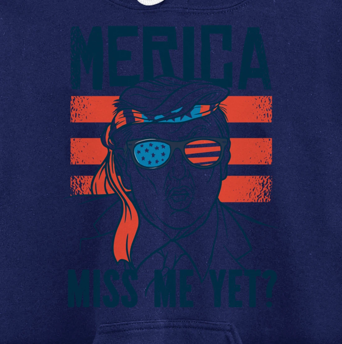 Miss Me Yet America? Donald Trump Funny Inauguration 2021 Pullover Hoodie