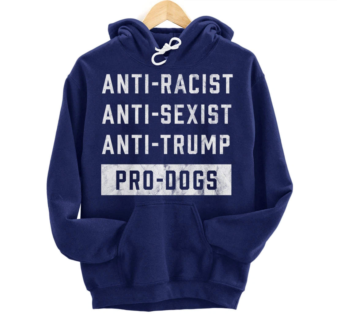 Anti Trump Funny Dog Lover Pullover Hoodie