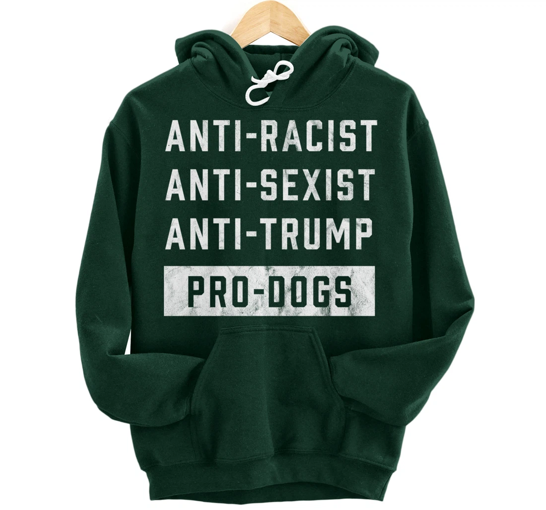 Anti Trump Funny Dog Lover Pullover Hoodie