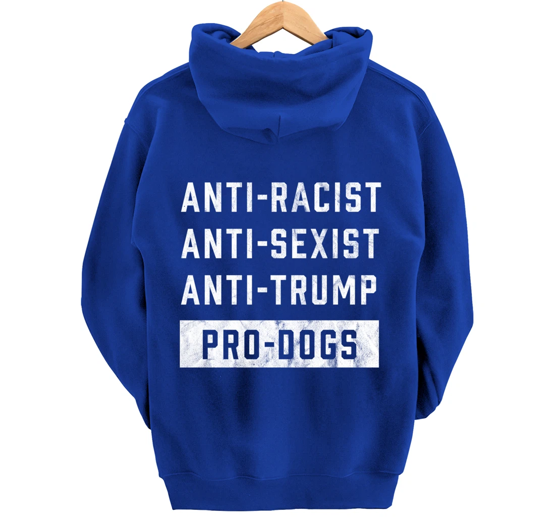 Anti Trump Funny Dog Lover Pullover Hoodie
