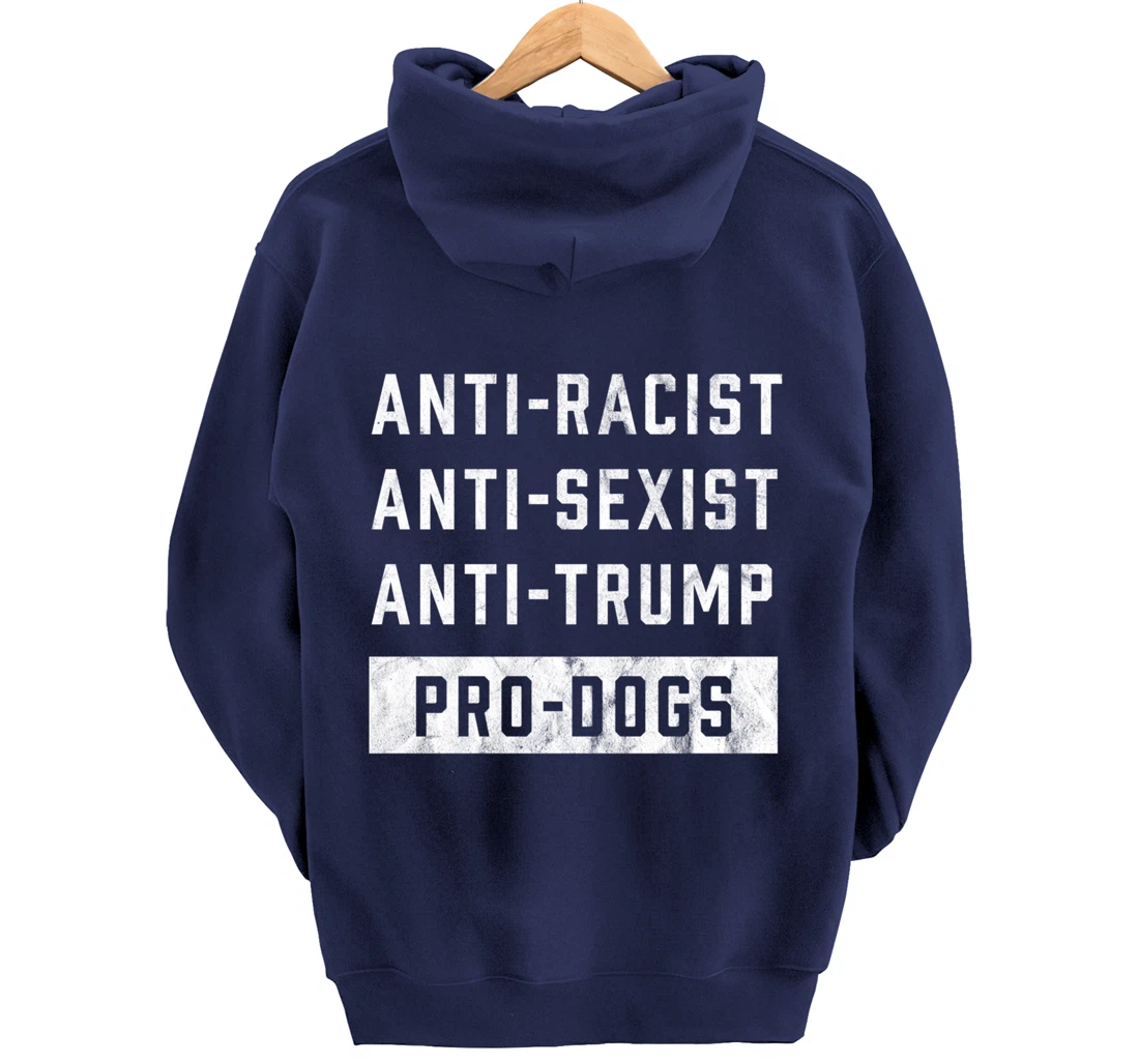 Anti Trump Funny Dog Lover Pullover Hoodie