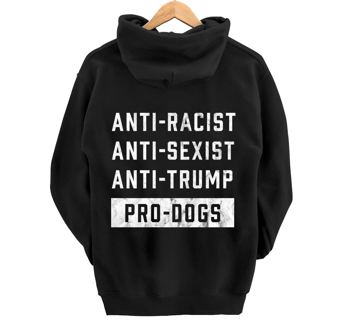 Anti Trump Funny Dog Lover Pullover Hoodie