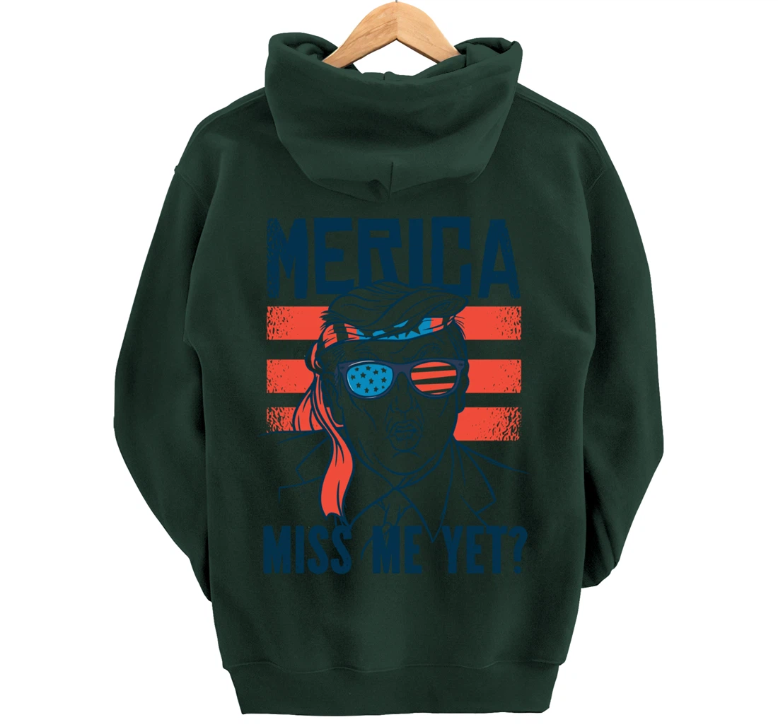 Miss Me Yet America? Donald Trump Funny Inauguration 2021 Pullover Hoodie