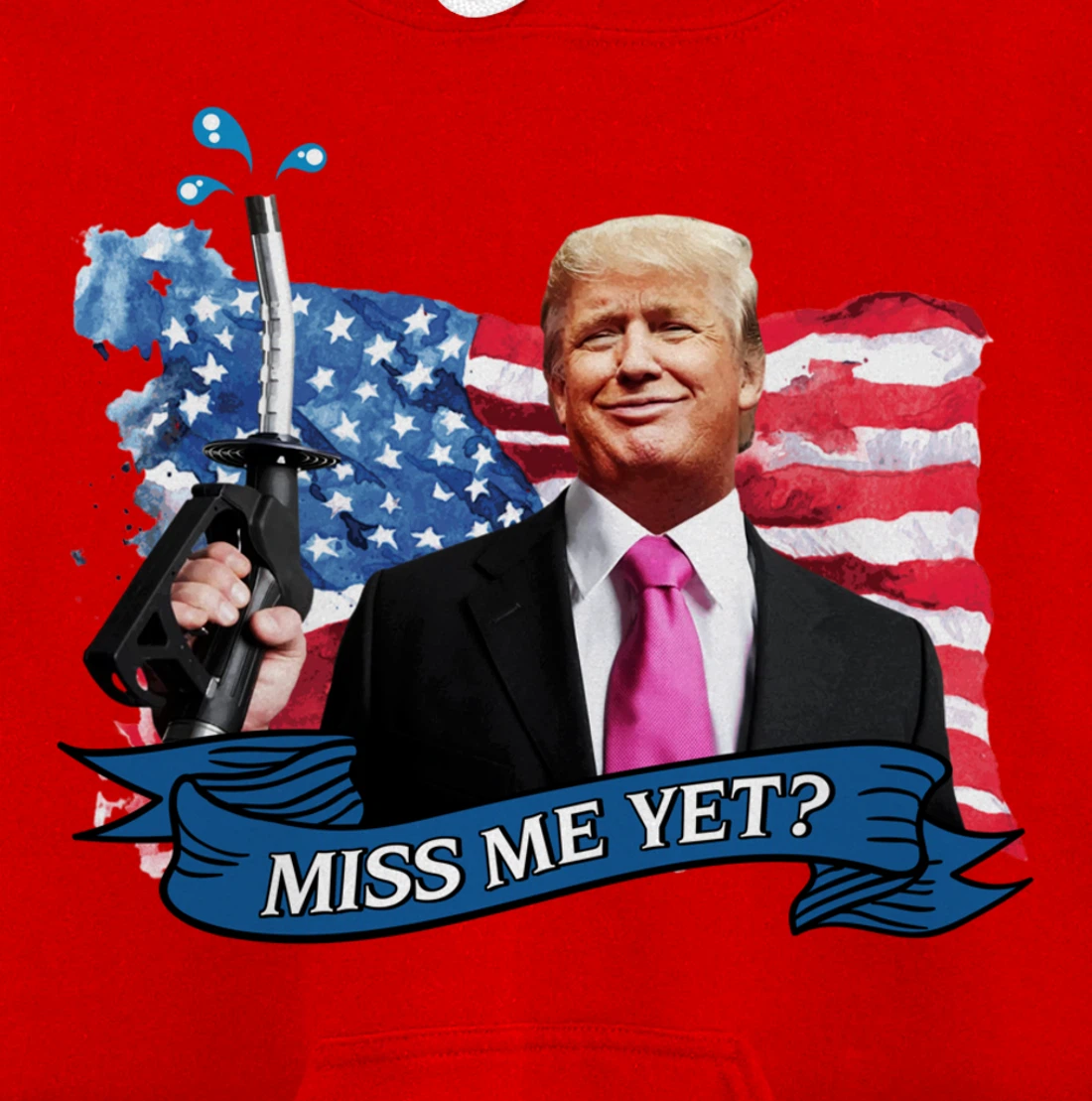 Miss Me Yet Donald Trump Pullover Hoodie
