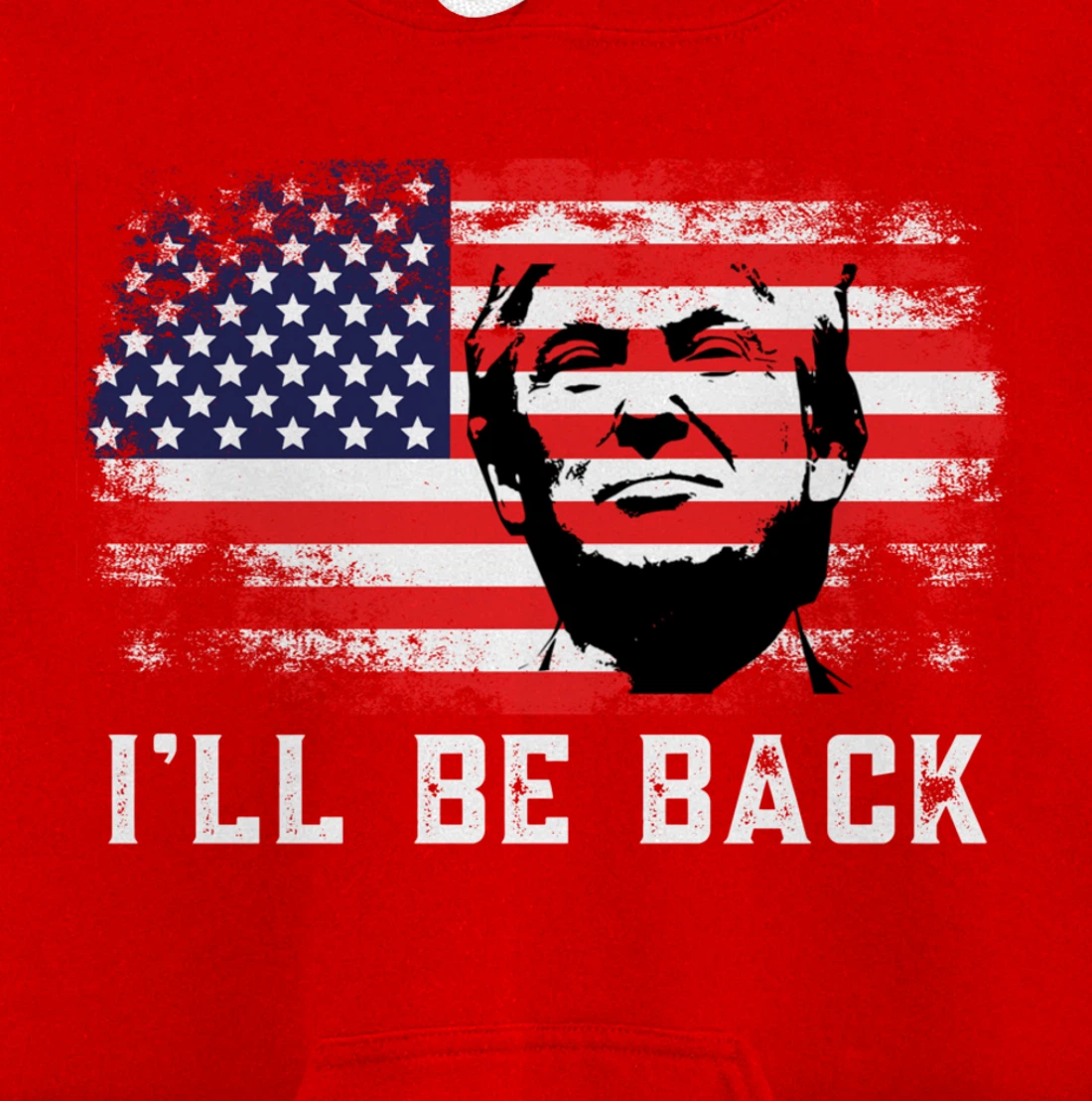 I'll be back Trump 2024 Pullover Hoodie