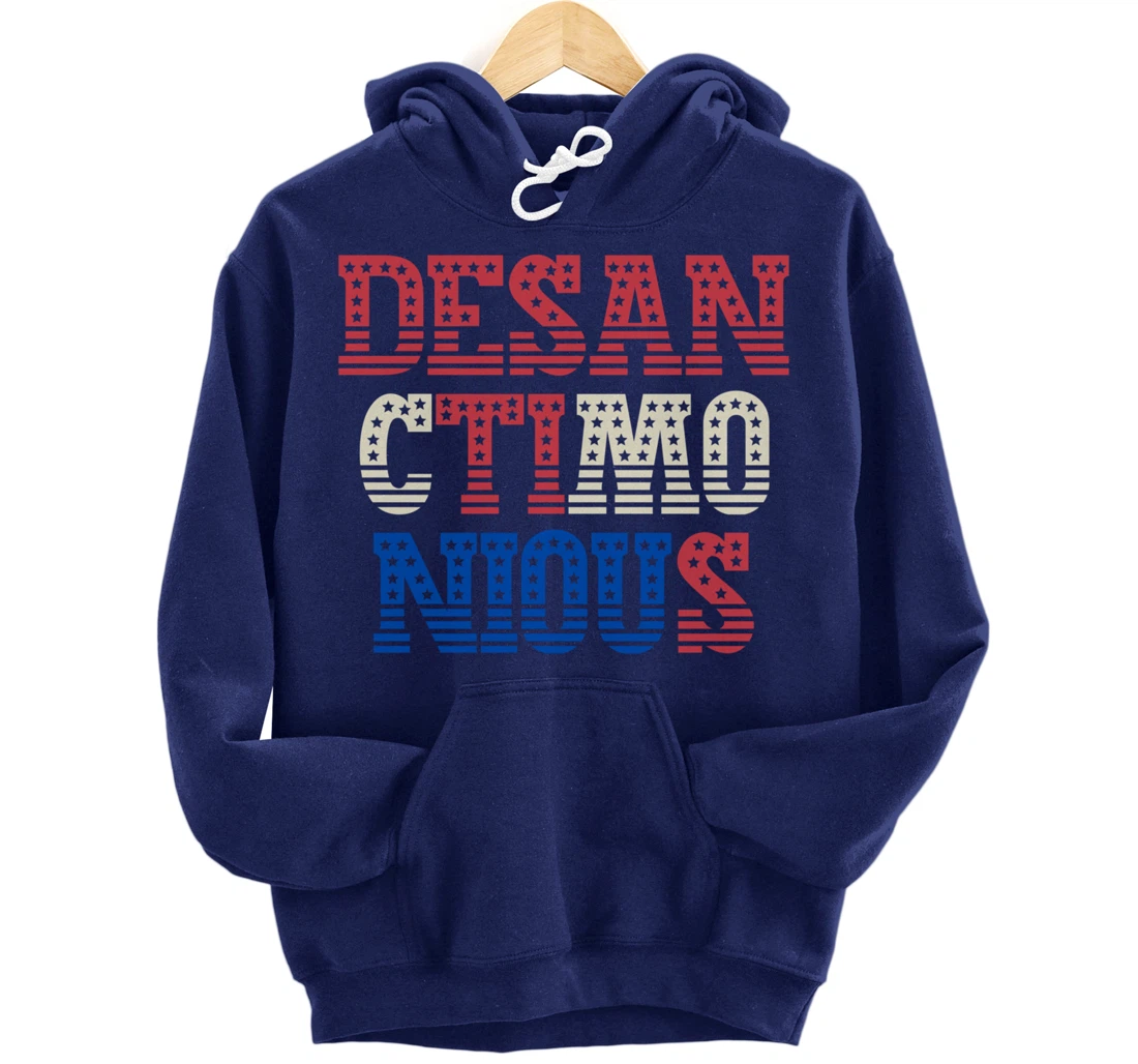 DeSanctimonious DeSantis Florida Governor President Trump Pullover Hoodie