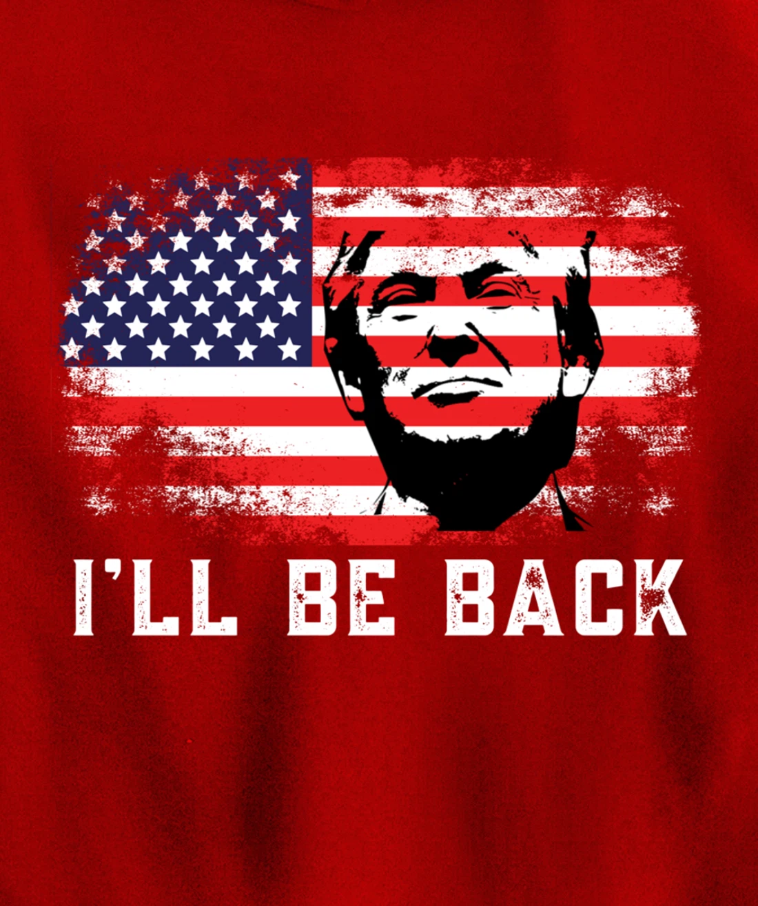 I'll be back Trump 2024 Pullover Hoodie