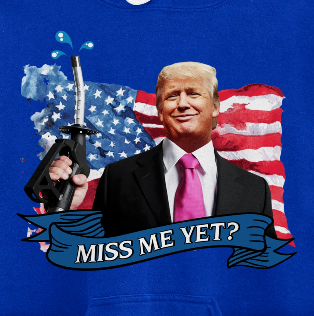 Miss Me Yet Donald Trump Pullover Hoodie