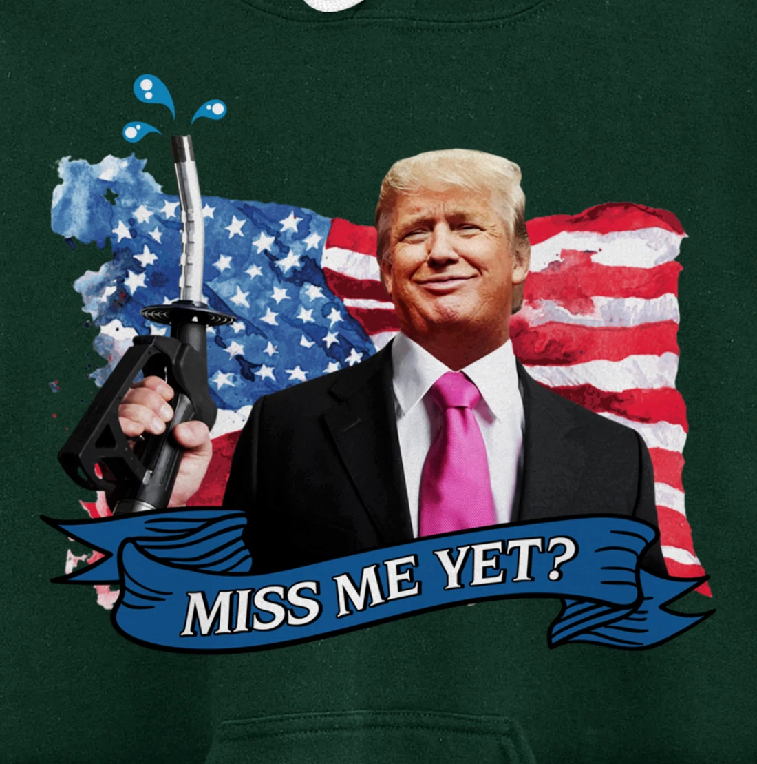 Miss Me Yet Donald Trump Pullover Hoodie